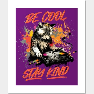 DJ Cat - Be Cool Stay Kind Posters and Art